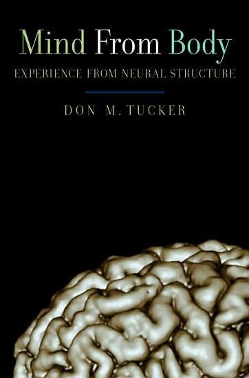 Mind from Body: Experience from neural structure