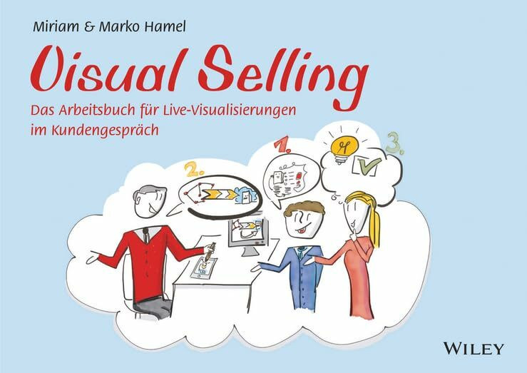 Wiley-Vch Visual Selling, Das Arbeitsbuch Für Live-Visualisierungen Im Kundengespräch