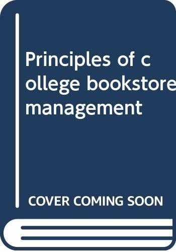 Principles of college bookstore management