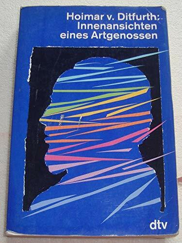Innenansichten eines Artgenossen. Meine Bilanz. (dtv Literatur)