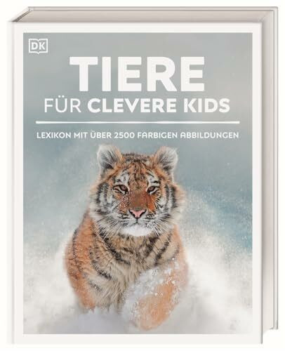 Wissen für clevere Kids. Tiere für clevere Kids: Lexikon mit 1500 farbigen Fotos und Illustrationen für Kinder ab 8 Jahren