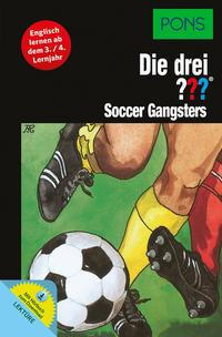 PONS: Die drei ??? Soccer Gangsters (drei Fragezeichen)