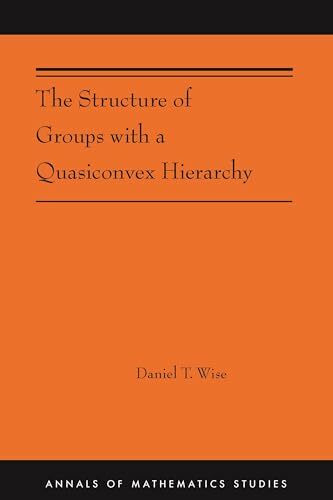 The Structure of Groups with a Quasiconvex Hierarchy: (Ams-209) (Annals of Mathematics Studies)