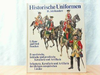 Historische Uniformen II. 18. Jahrhundert. Sonderausgabe