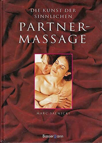 Die Kunst der sinnlichen Partnermassage