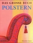 Das große Buch Polstern
