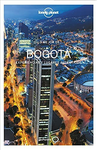 Lo mejor de Bogotá 1 (Guías Lo mejor de Ciudad Lonely Planet)