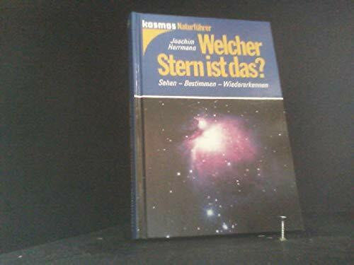 Welcher Stern ist das? Sehen, Bestimmen, Wiedererkennen