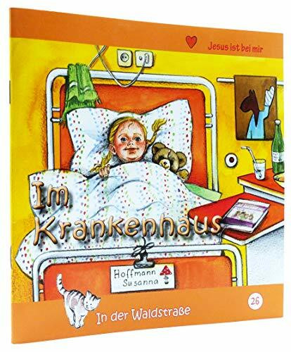 Im Krankenhaus: Jesus ist bei mir (In der Waldstraße)