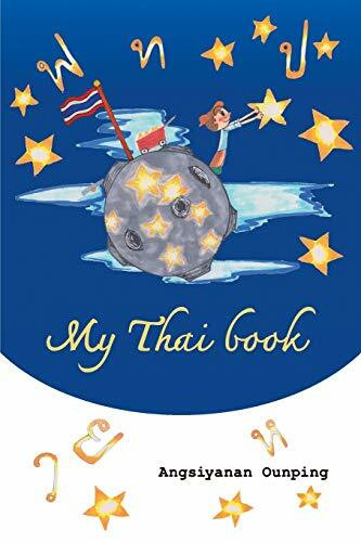 My Thai Book: Learning Thai for beginners “ Video lessons available by Amazon video Direct” (Thaigomaster, Band 1)