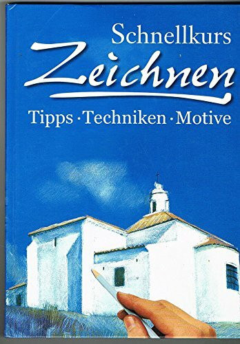 Schnellkurs Zeichnen.