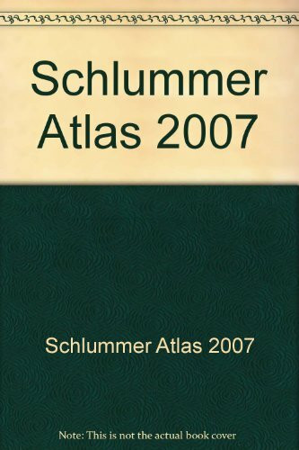 Schlummer Atlas 2007: Ein Wegweiser zu rund 6100 Hotels in Deutschland, Elsass, Luxemburg, Niederlande, Österreich, Südtirol und der Schweiz. Geprüft und benotet