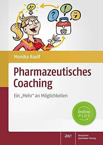 Pharmazeutisches Coaching: Ein „Mehr“ an Möglichkeiten