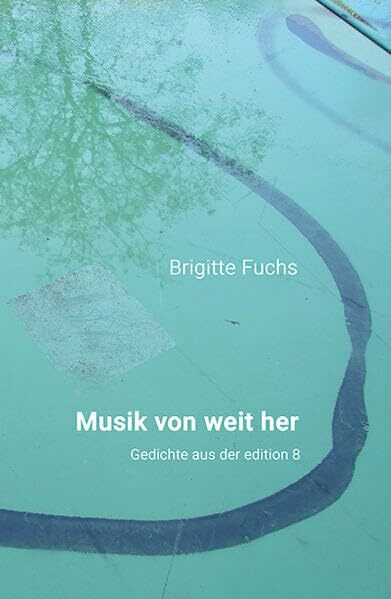 Musik von weit her: Gedichte