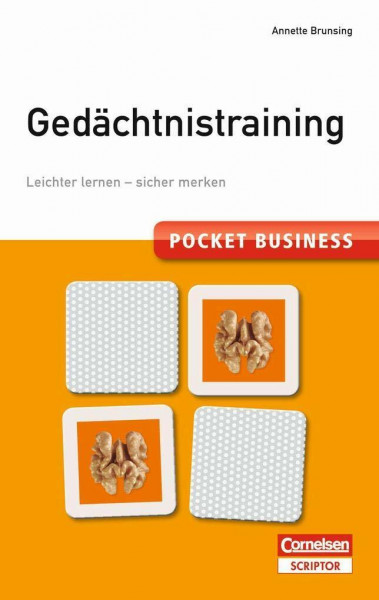 Pocket Business. Gedächtnistraining: Leichter lernen – sicher merken (Cornelsen Scriptor - Pocket Business)