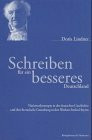 Schreiben für ein besseres Deutschland: Nationenkonzepte in der deutschen Geschichte und ihre literarischen Gestaltung in den Werken Stefan Heyms: ... Schriften. Reihe Literaturwissenschaft)