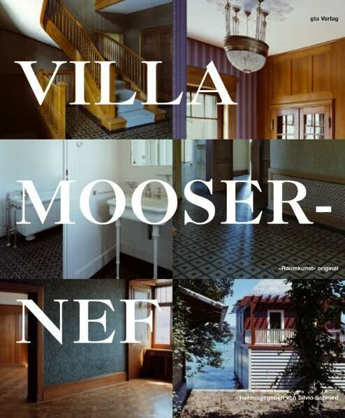 Villa Mooser-Nef: 'Raumkunst' original