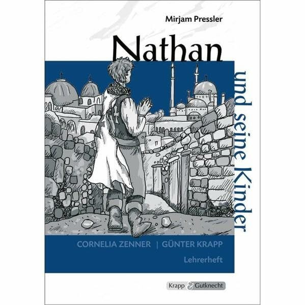 Nathan und seine Kinder - Mirjam Pressler: Unterrichtsmaterialien, Kopiervorlagen, Lehrerheft inkl. Schülerheft