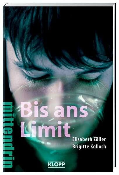 Bis ans Limit (Jugendbuch: mittendrin)