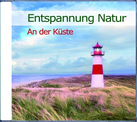 Entspannung Natur - An der Küste