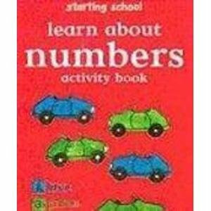 Starting School: Learn About Numbers Activity Book