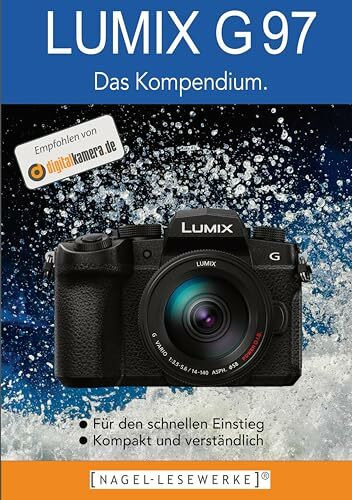 LUMIX G97: Das kompakte Kompendium.