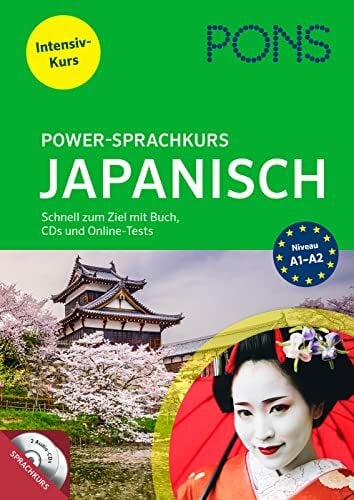 PONS Power-Sprachkurs Japanisch. Japanisch lernen mit Buch, CDs und Online-Tests.: Schnell zum Ziel mit Buch, CDs und Online-Tests