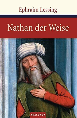 Nathan der Weise: Ein dramatisches Gedicht in fünf Aufzügen (Große Klassiker zum kleinen Preis, Band 21)