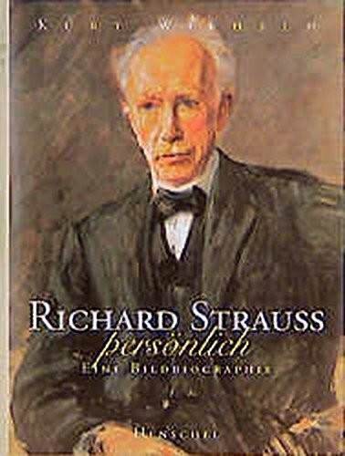 Richard Strauss persönlich: Eine Bildbiographie