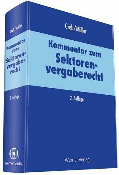 Kommentar zum Sektorenvergaberecht: SektVO, GWB und Richtlinie 2014/25/EU