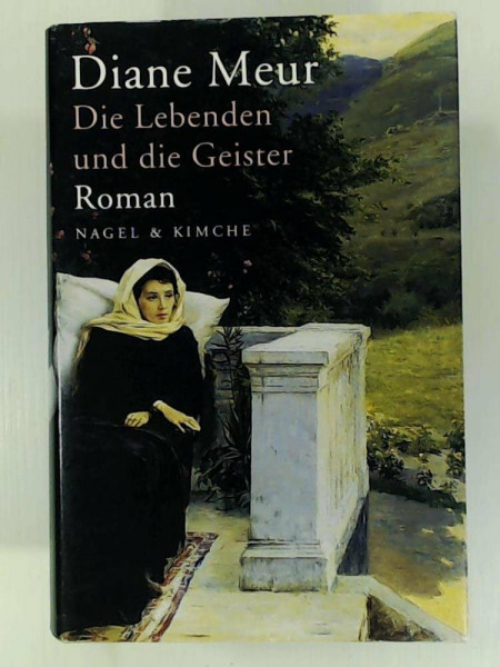 Die Lebenden und die Geister: Roman