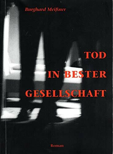 Tod in bester Gesellschaft