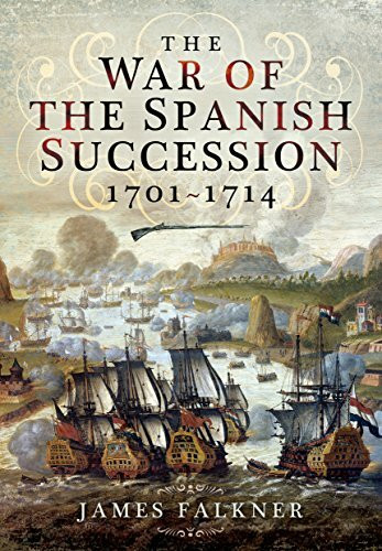 War of Spanish Succession 1701-1714