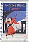 George Bizet: Carmen: Themenheft Klasse 5-13 (Thema Musik)