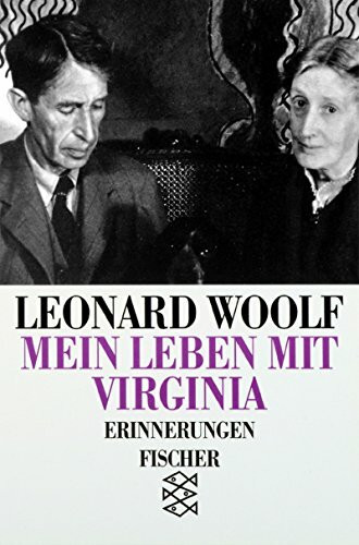 Mein Leben mit Virginia: Erinnerungen: Erinnerungen. Hrsg. u. übers. v. Friederike Groth (Biographien, Band 25686)