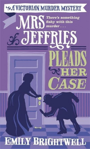 Mrs Jeffries Pleads her Case