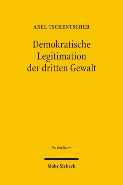 Demokratische Legitimation der dritten Gewalt