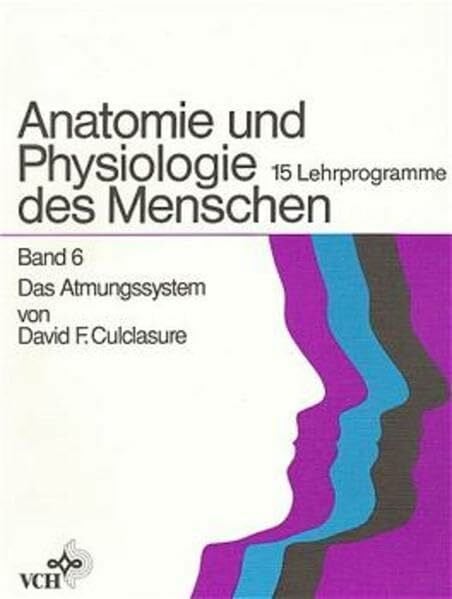 Anatomie und Physiologie des Menschen / 15 Lehrprogramme: Anatomie und Physiologie des Menschen / Das Atmungssystem: 15 Lehrprogramme