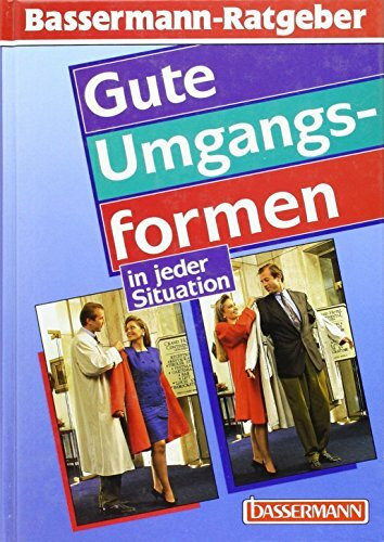 Gute Umgangsformen in jeder Situation