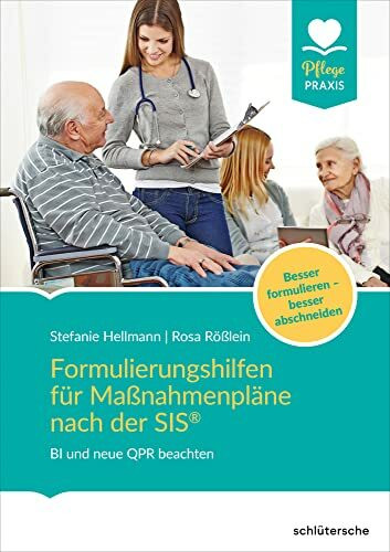 Schltersche Verlag Formulierungshilfen für Maßnahmenpläne nach der SIS®: BI und neue QPR beachten. Besser formulieren - besser abschneiden