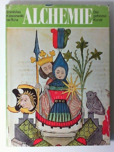 Alchemie. Die geheime Kunst