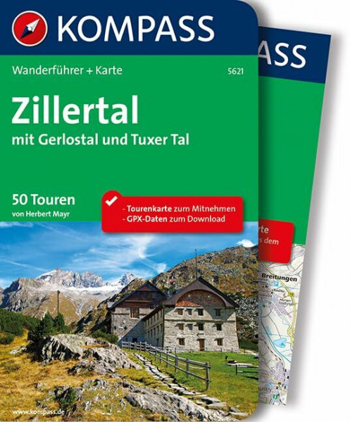 Zillertal mit Gerlostal und Tuxer Tal: Wanderführer mit Extra Tourenkarte zum Mitnehmen. (KOMPASS Wanderführer, Band 5621)