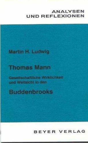 Analysen und Reflexionen, Bd.38, Thomas Mann 'Buddenbrooks'