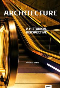 Architecture: A historical Perspective