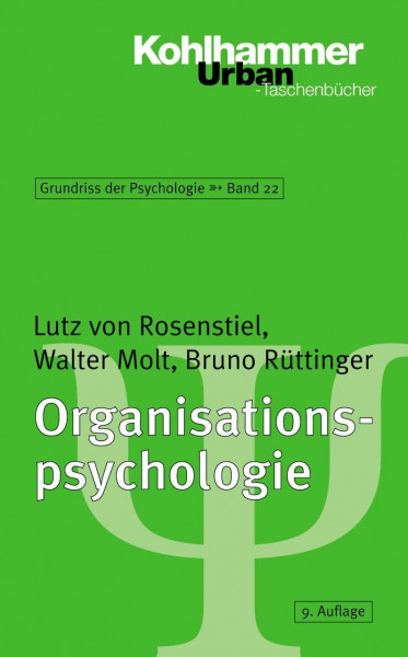 Organisationspsychologie (Grundriss der Psychologie, 22, Band 22)