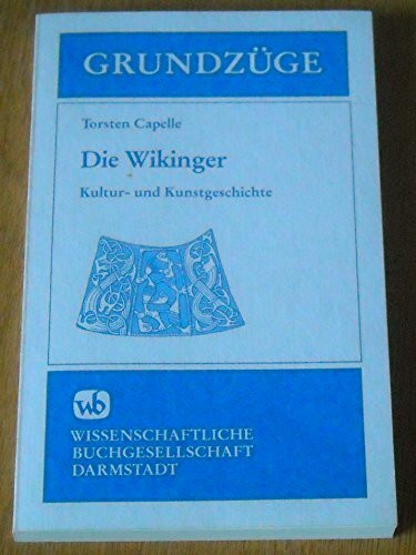 Die Wikinger. Kultur- und Kunstgeschichte. (Grundzüge)