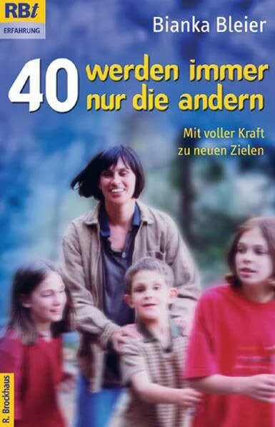 40 werden immer nur die andern: Neues aus dem Tagebuch der frommen Hausfrau (RBtaschenbuch - Erfahrung (623), Band 623)