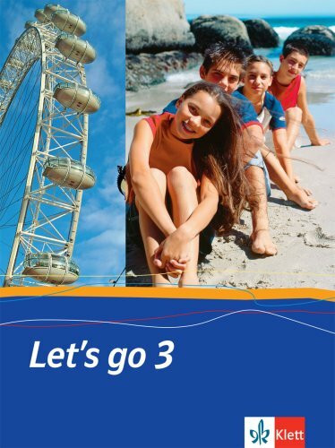 Let's go 3: Schulbuch fester Einband Band 3 (Let's go. Ausgabe ab 2005)