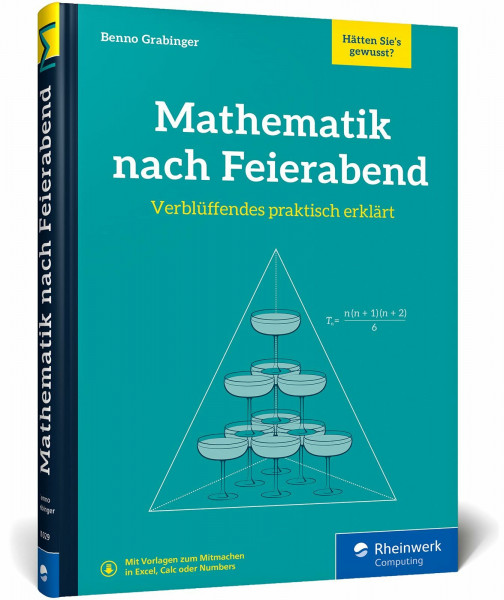 Mathematik nach Feierabend: Mathematische Prinzipien unterhaltsam erklärt. Mit vielen Knobeleien, Geschichten und Rätseln