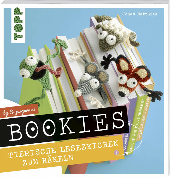 Bookies. Tierische Lesezeichen zum Häkeln by Supergurumi: Mit vielen Schrittfotos und ausführlichen Häkel-Anleitungen